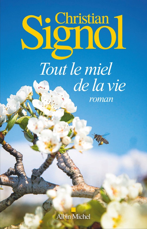 Couverture ebook de Tout le miel de la vie, de Christian Signol