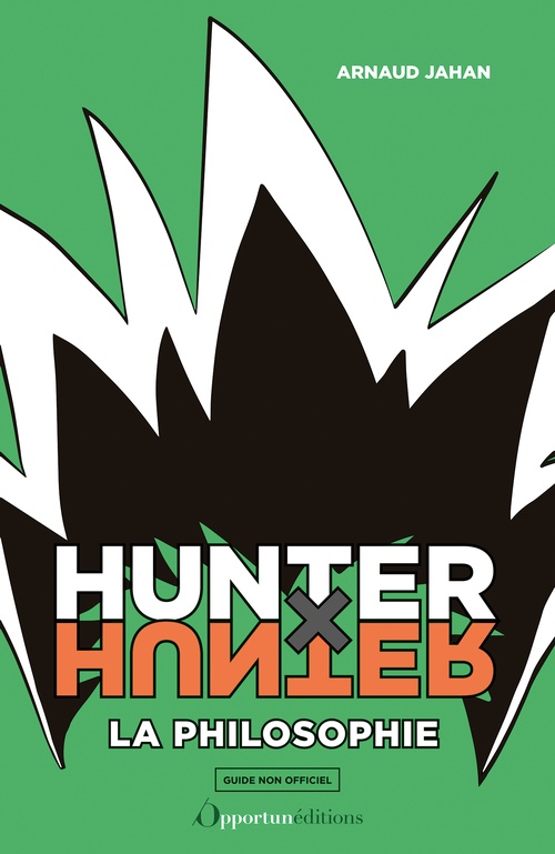 ebook cover of Hunter x Hunter : la philosophie, by Arnaud Jahan