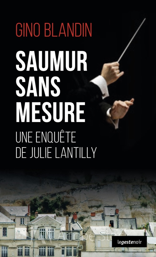 Couverture ebook de Saumur sans mesure, de Gino Blandin