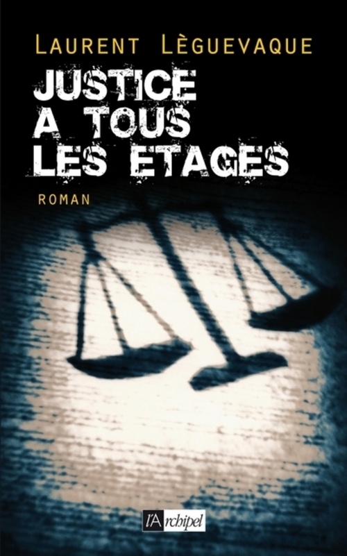 ebook cover of Justice à tous les étages, by Laurent Leguèvaque
