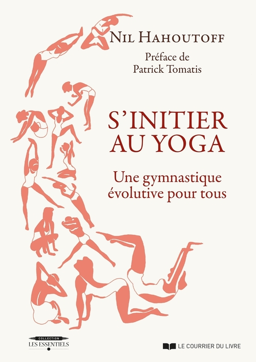Couverture ebook de S'initier au yoga - Une gymnastique évolutive pour tous, de Nil Hahoutoff