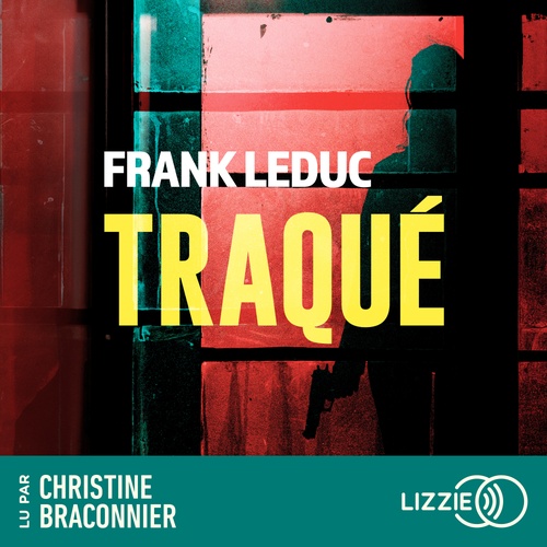 audiobook cover of Traqué, by Frank Leduc