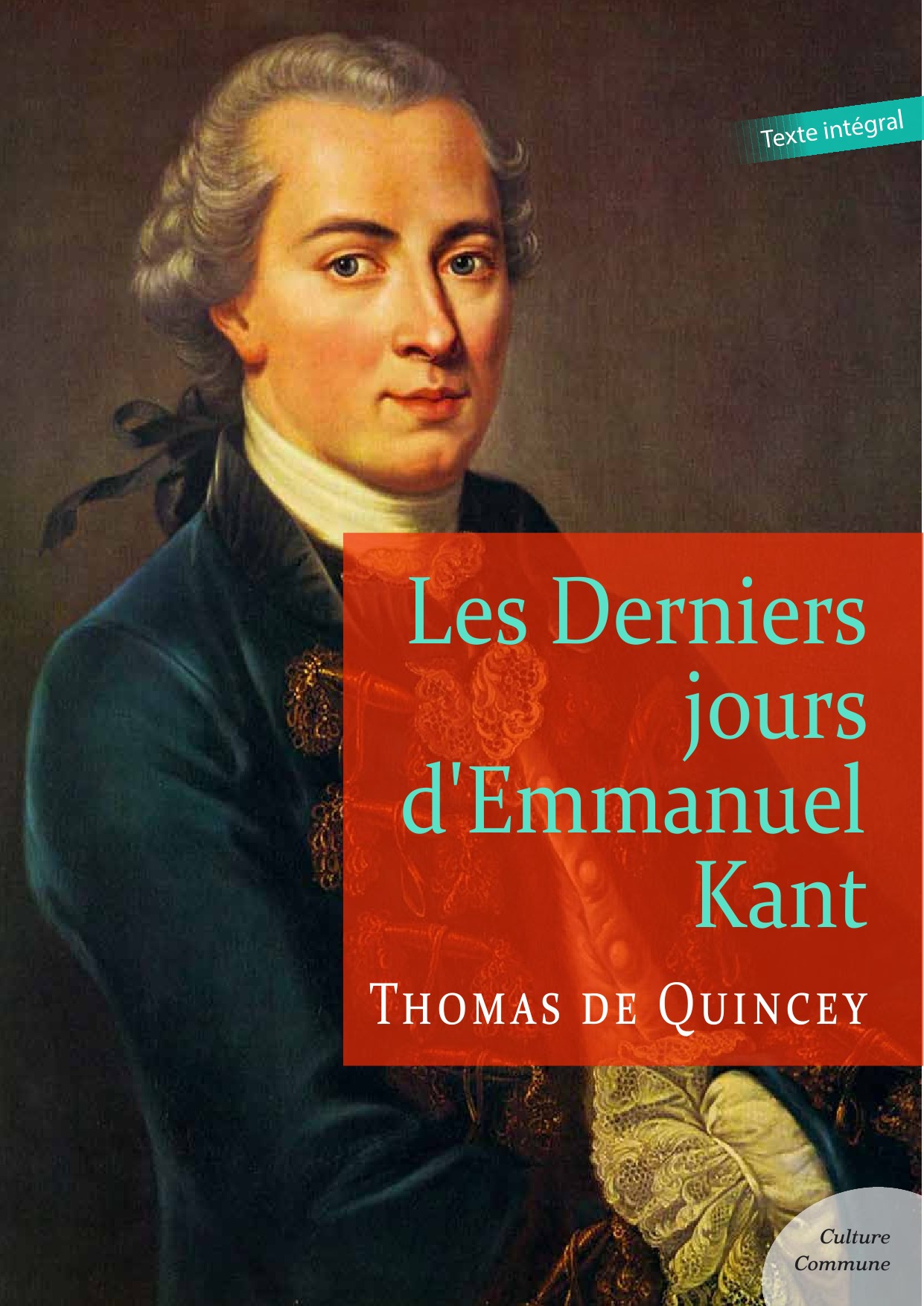 ebook cover of Les derniers jours d'Emmanuel Kant, by Thomas De Quincey