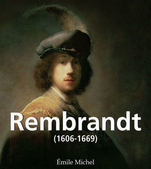 Couverture ebook de Rembrandt (1606-1669), de Emile Michel