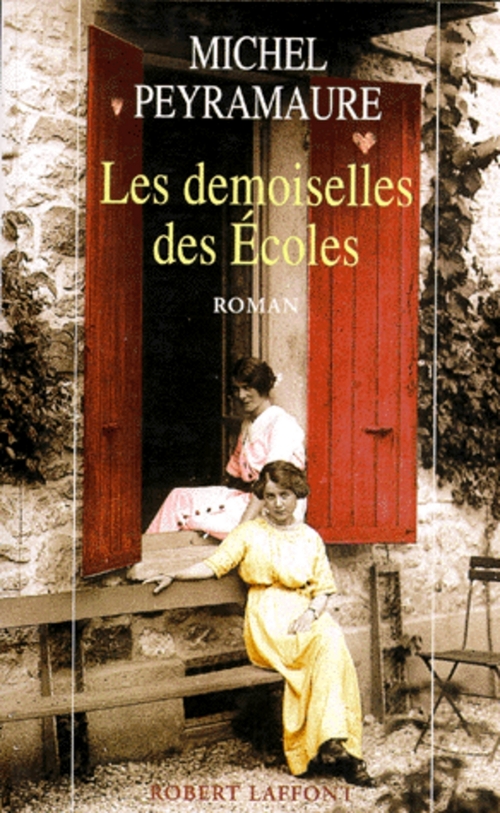 Couverture ebook de Les demoiselles des écoles, de Michel Peyramaure