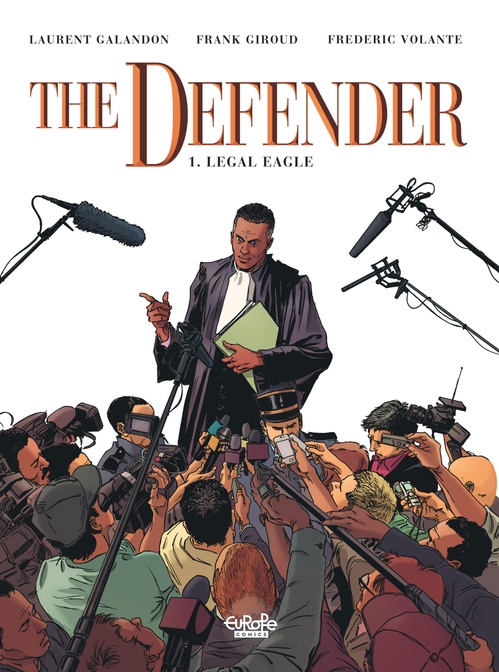 Couverture ebook de The Defender - Volume 1 - Legal Eagle, de Laurent Galandon, Giroud