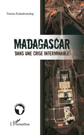 ebook cover of Madagascar dans une crise interminable, by Toavina Ralambomahay