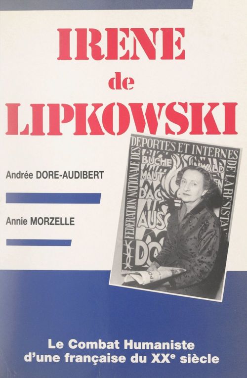 Couverture ebook de Irène de Lipkowski, de Annie Morzelle, Andrée Dore-audibert