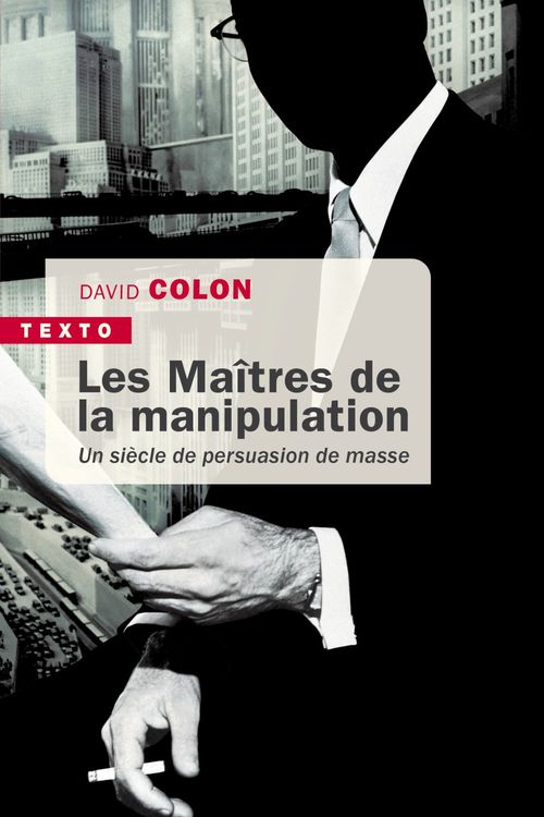 ebook cover of Les Maîtres de la manipulation, by David Colon