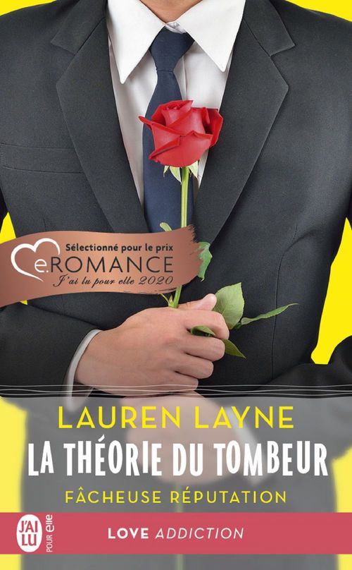 Couverture ebook de La théorie du tombeur (Tome 1) - Fâcheuse réputation, de Lauren Layne