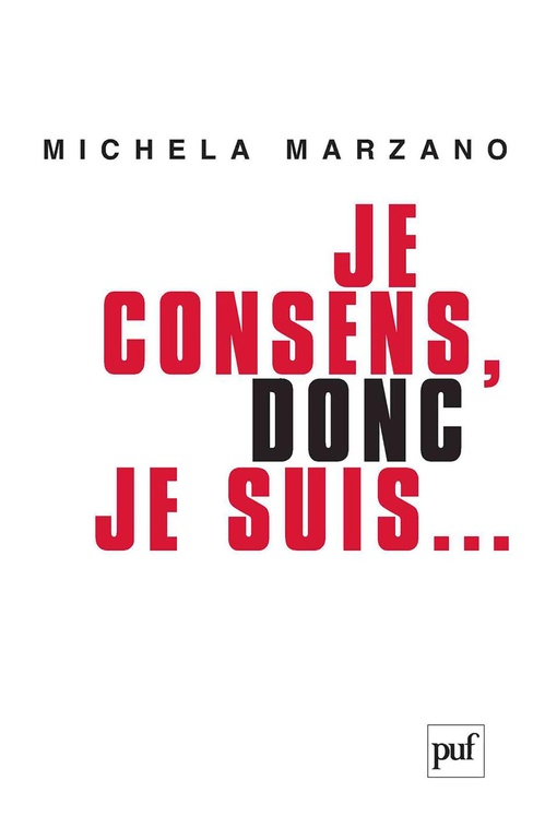Couverture ebook de Je consens, donc je suis..., de Michela Marzano