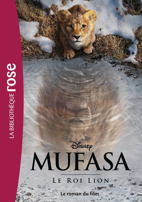 ebook cover of Mufasa : Le Roi Lion - Le roman du film, by Walt Disney company
