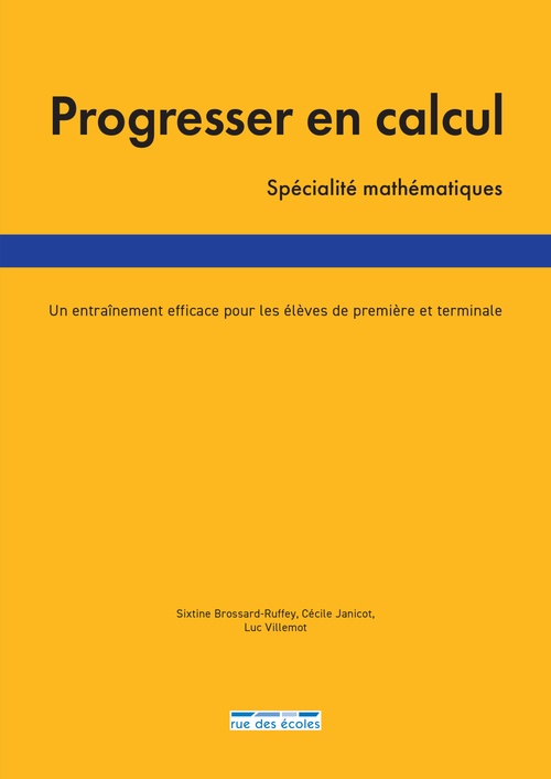 ebook cover of Progresser en calcul - Spécialité mathématiques, by Sixtine Brossard-Ruffey, Cécile Janicot, Luc Villemot