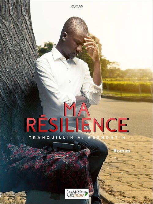 ebook cover of Ma résilience, by Tranquillili Arcade Gbenontin