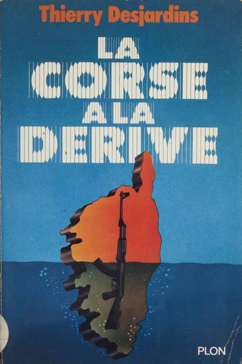 ebook cover of La Corse à la dérive, by Thierry Desjardins