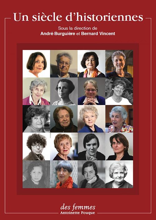 ebook cover of Un siècle d´historiennes, by André Burguière, Collectif, Bernard Vincent