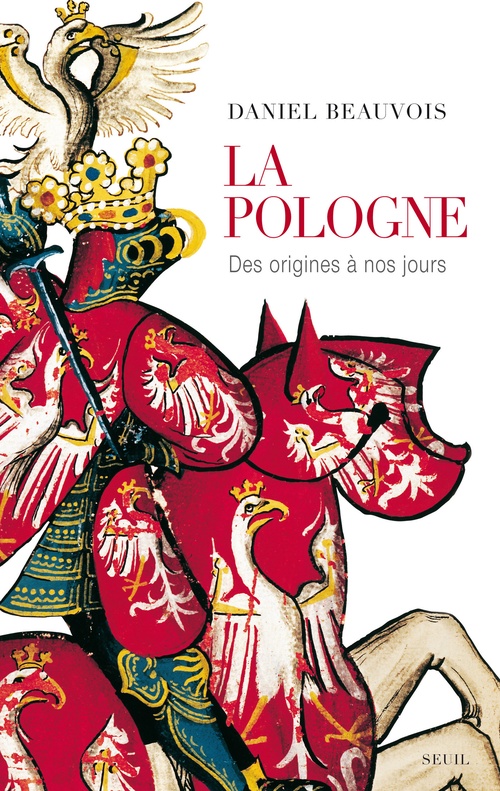 Couverture ebook de La Pologne des origines à nos jours, de Daniel Beauvois