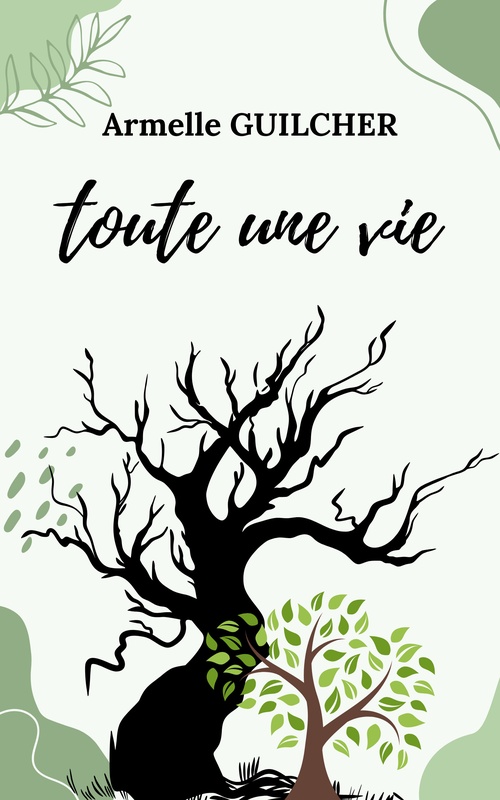 Couverture ebook de Toute une vie, de Armelle Guilcher