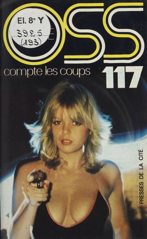 ebook cover of O.S.S. 117 : Compte les coups, by Josette Bruce