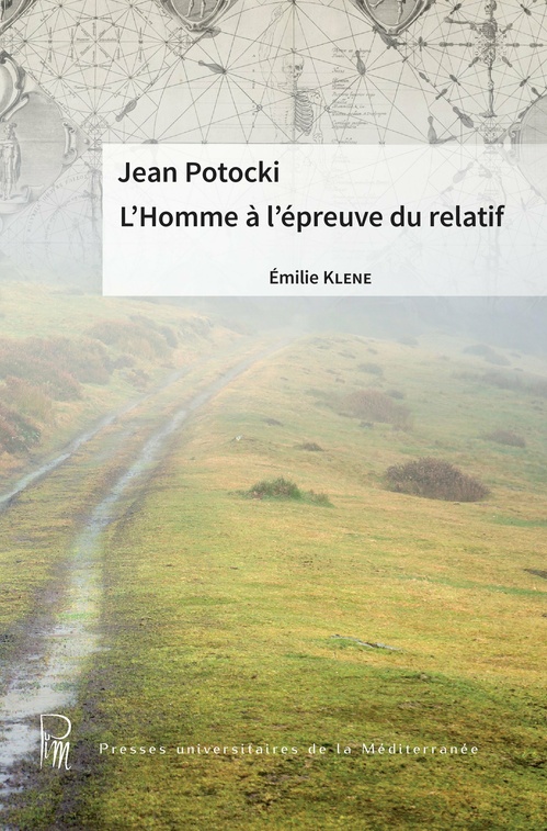 Couverture ebook de Jean Potocki. L´Homme à l´épreuve du relatif, de Emilie Klene