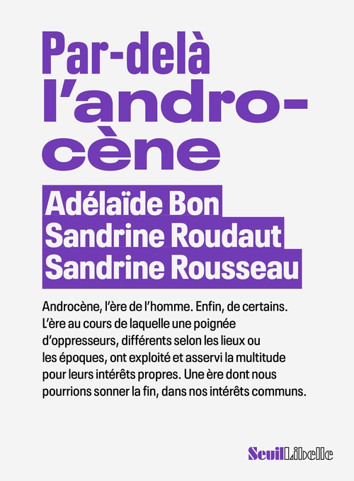 Couverture ebook de Par-delà l'androcène, de Adélaïde Bon, Sandrin Roudaut, Sandrine Rousseau
