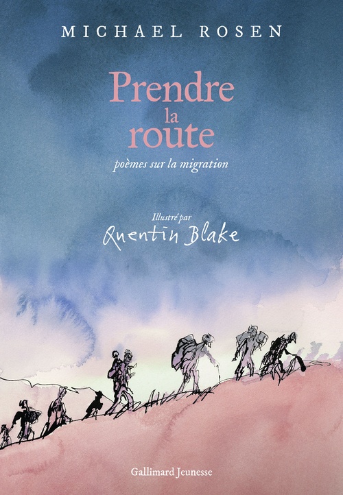 Couverture ebook de Prendre la route - Hans Christian Andersen Awards 2026, de Michael Rosen, Quentin Blake