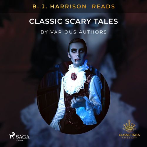 Couverture audiobook de B. J. Harrison Reads Classic Scary Tales, de Various Authors