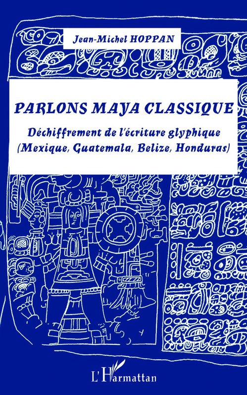 ebook cover of Parlons maya classique, by Jean-michel Hoppan
