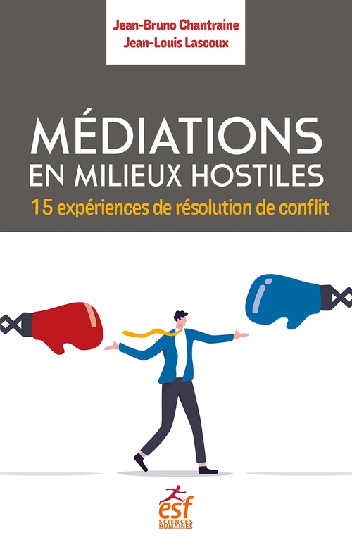 Couverture ebook de Médiation en milieux hostiles, de Jean-louis Lascoux, Jean-Bruno Chantraigne
