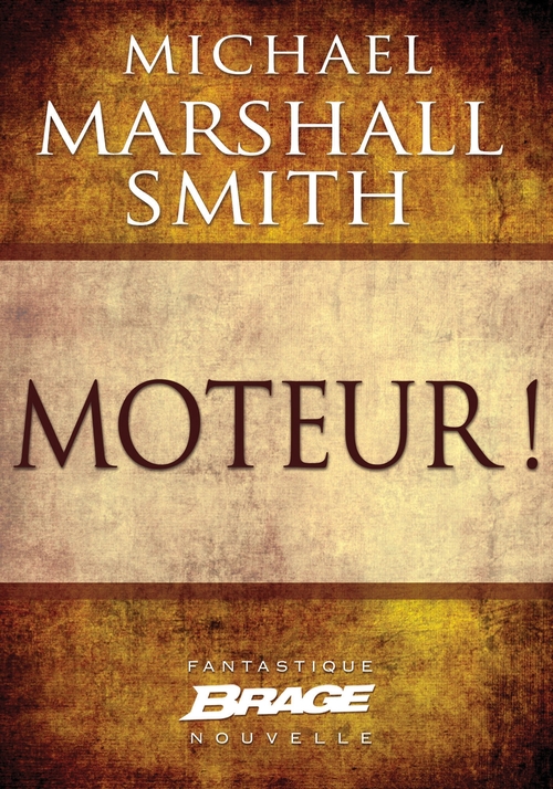 Couverture ebook de Moteur !, de Michael Marshall Smith