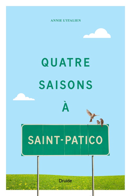 ebook cover of Quatre saisons à Saint-Patico, by Annie L'Italien