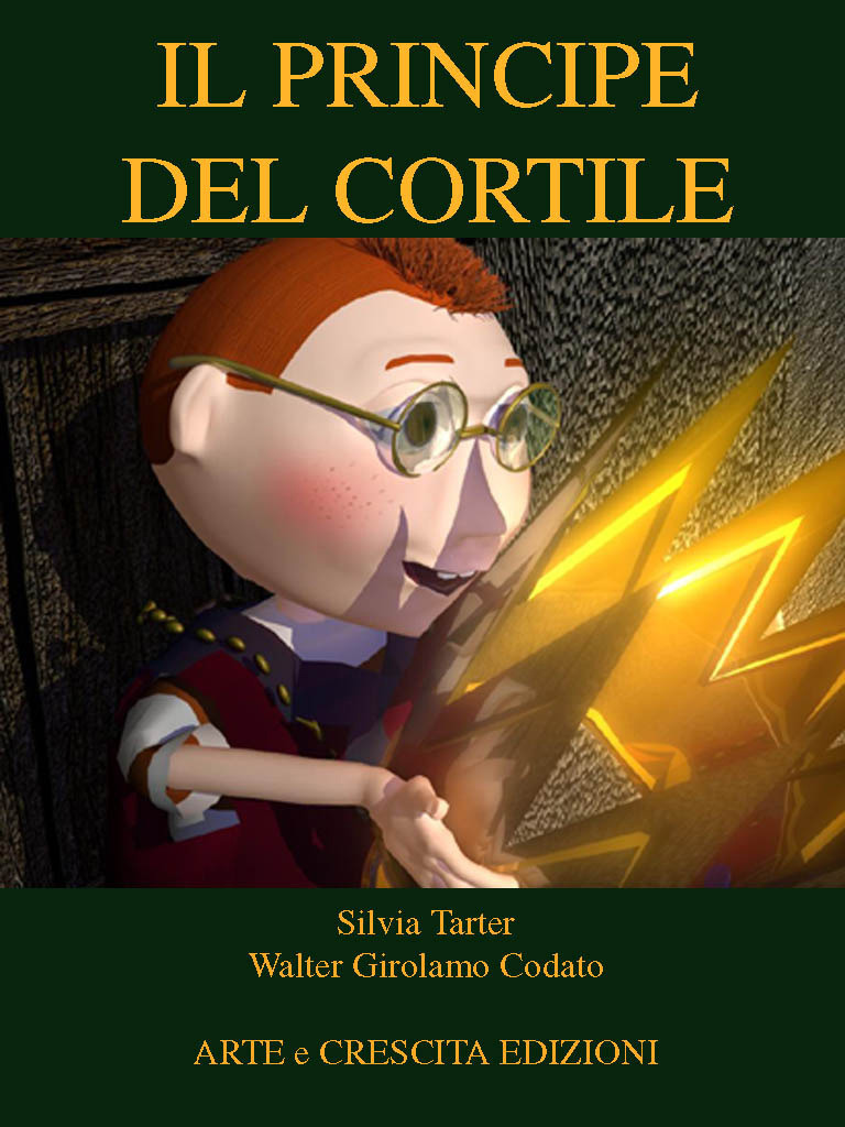ebook cover of Il Principe del cortile, by Walter girolamo Codato, Silvia Tarter