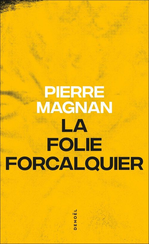 Couverture ebook de La Folie Forcalquier, de Pierre Magnan