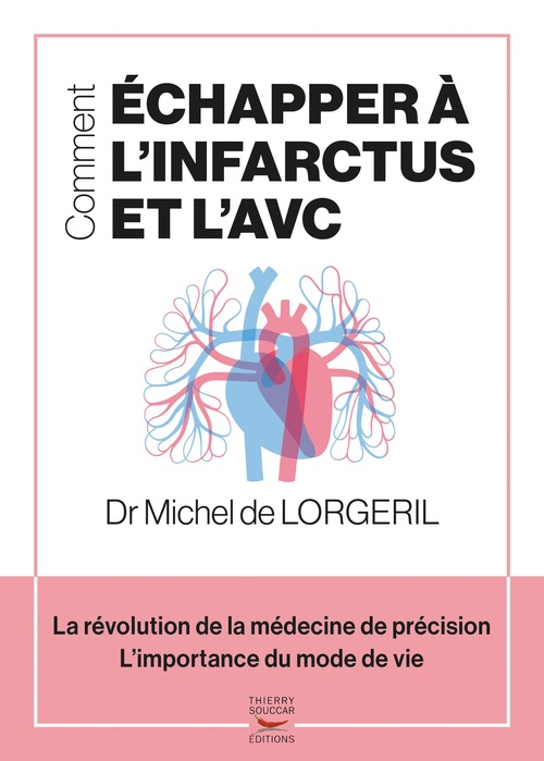 Couverture ebook de Comment échapper à l'infarctus et l'AVC, de Michel De Lorgeril