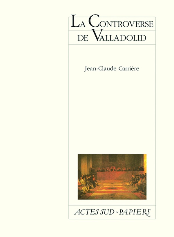 ebook cover of La controverse de Valladolid, by Jean-Claude Carrière