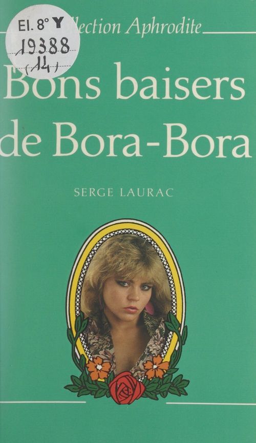 Couverture ebook de Bons baisers de Bora Bora, de Serge Laurac