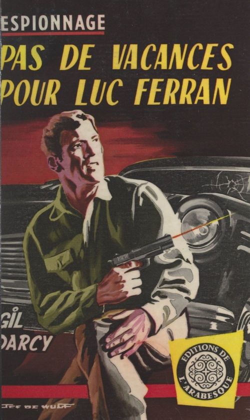 Couverture ebook de Pas de vacances pour Luc Ferran, de Gil Darcy