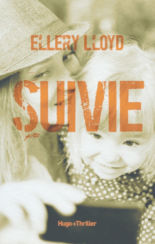 Couverture ebook de Suivie, de Ellery Lloyd, Valerie Lameignere