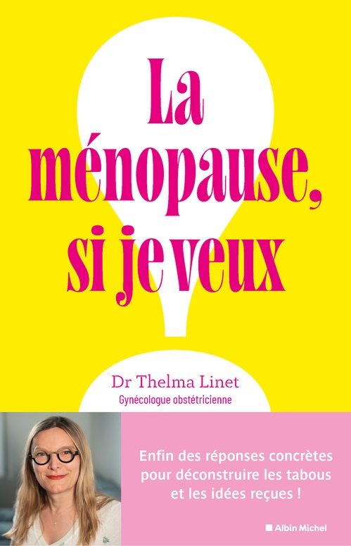 ebook cover of La Ménopause, si je veux !, by Thelma Linet