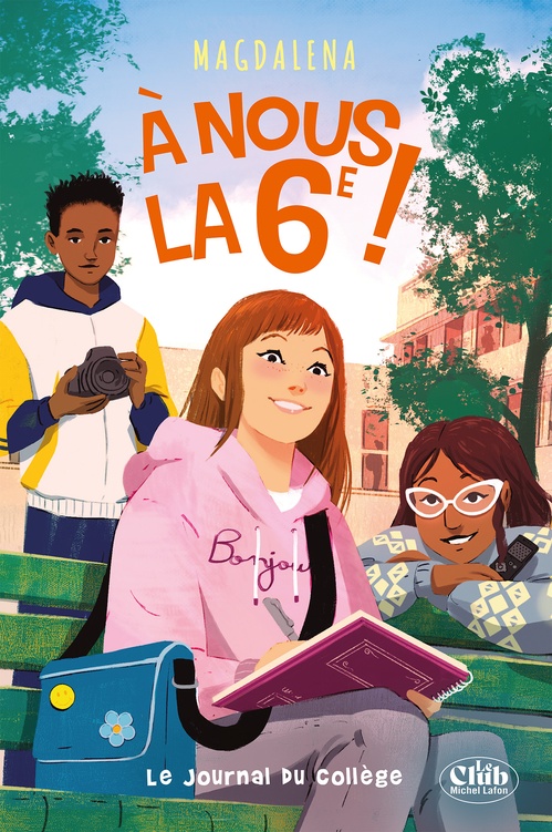 Couverture ebook de A nous la 6e ! - Tome 2 Le Journal du collège, de Magdalena