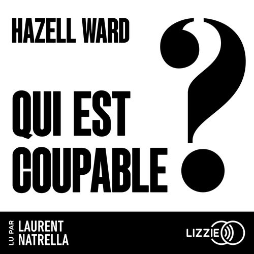 Couverture audiobook de Qui est coupable ?, de Hazell Ward