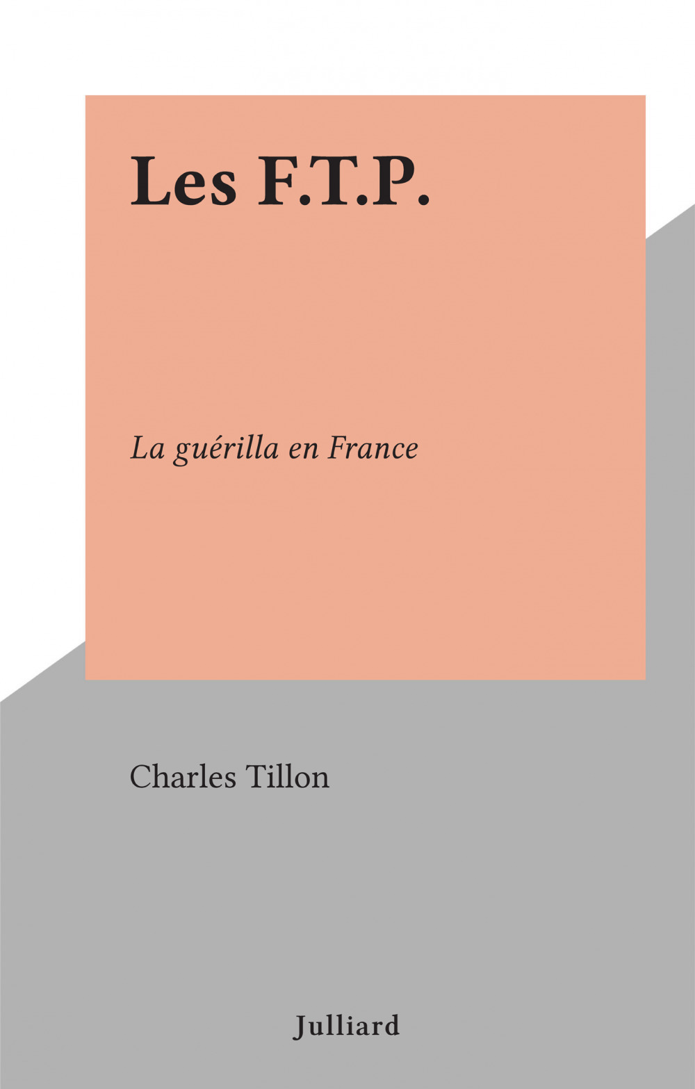 ebook cover of Les F.T.P., by Charles Tillon