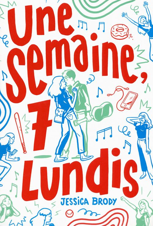 Couverture ebook de Une semaine, 7 lundis, de Jessica Brody