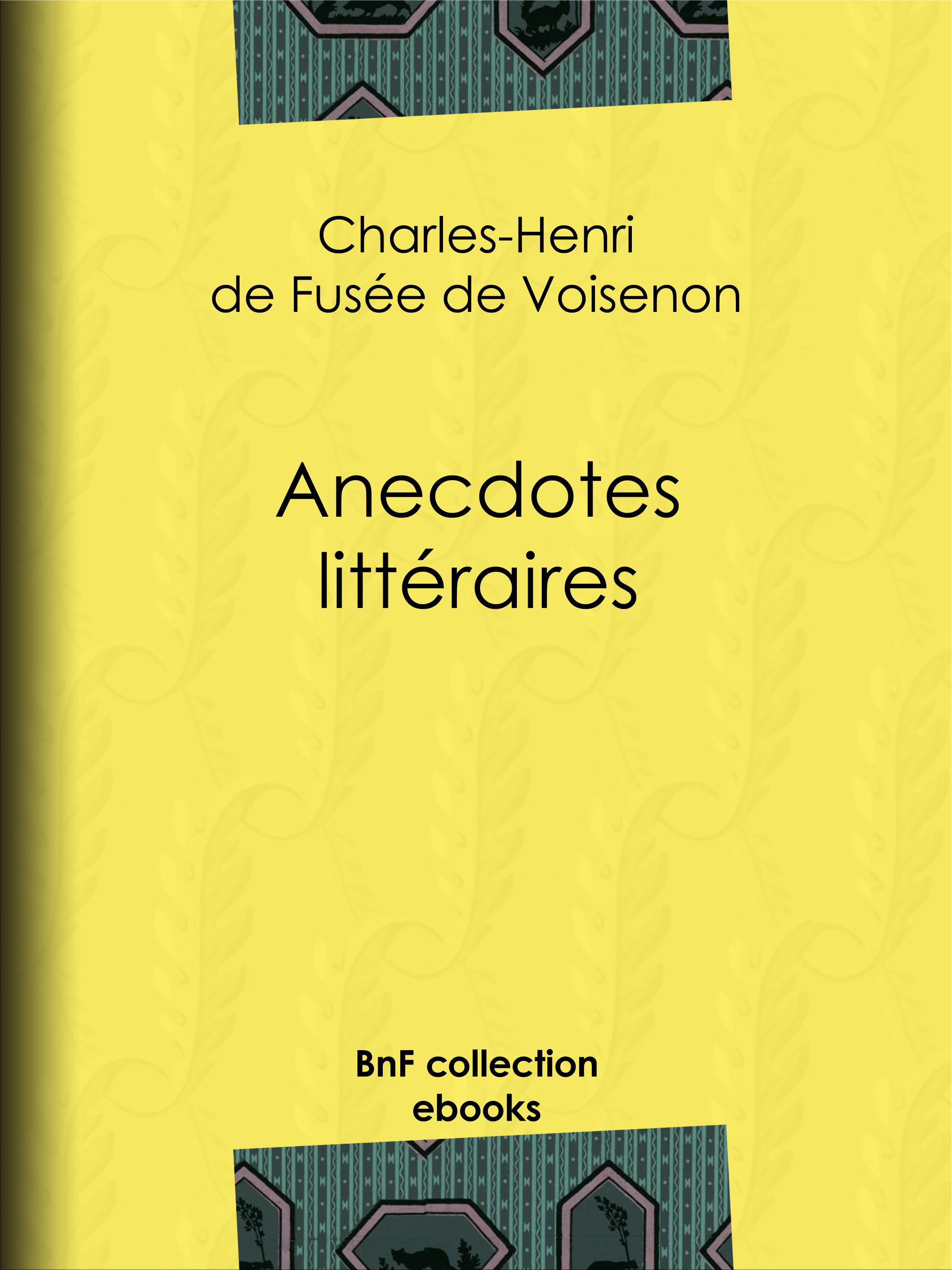 Couverture ebook de Anecdotes littéraires, de Claude-Henri De Fusee De Voisenon