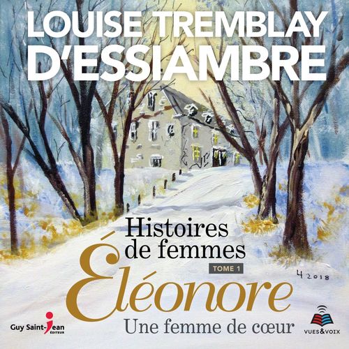 Couverture audiobook de Histoires de femmes, tome 1, de Louise Tremblay d'Essiambre