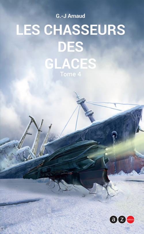 ebook cover of Les Chasseurs des glaces, by G. -J. Arnaud