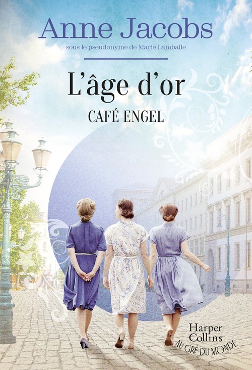 ebook cover of Café Engel - L'âge d'or, by Anne Jacobs