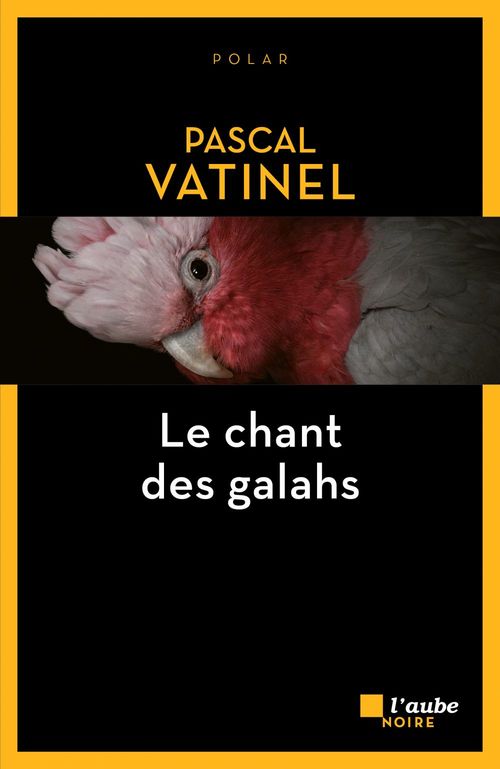 Couverture ebook de Le chant des galahs, de Pascal Vatinel