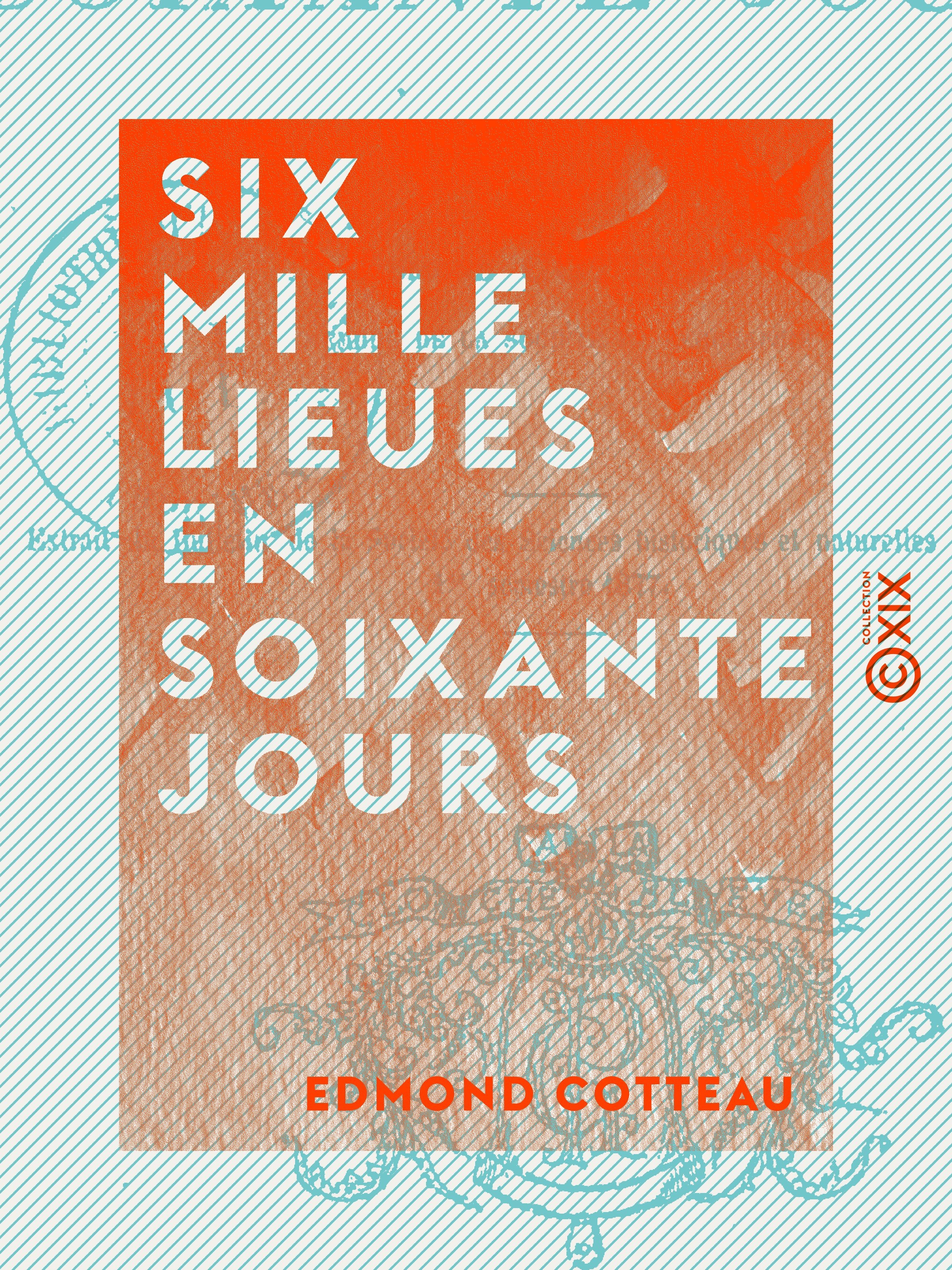 ebook cover of Six mille lieues en soixante jours, by Edmond Cotteau
