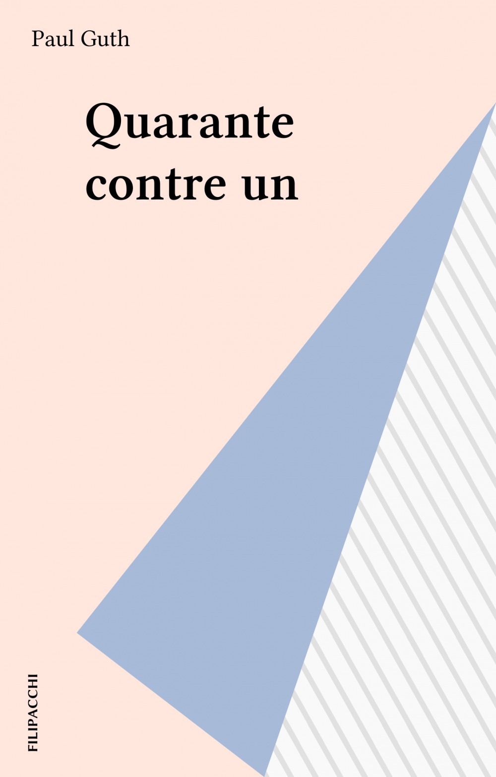 Couverture ebook de Quarante contre un, de Paul Guth